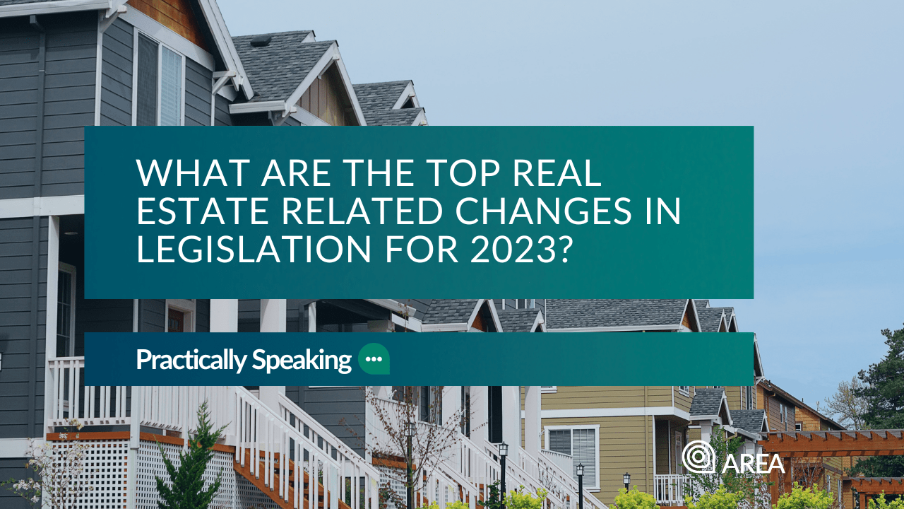 What are the top real estate related changes in legislation for 2023?
